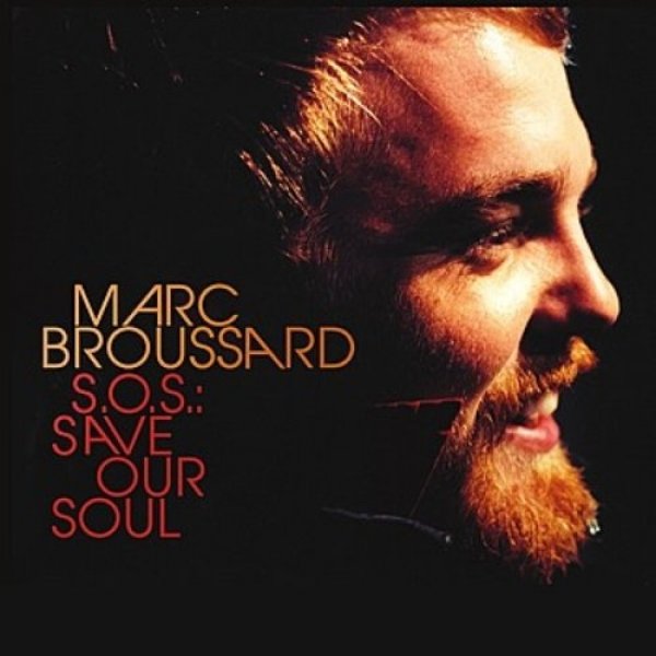 Album Marc Broussard - S.O.S. - Save Our Soul