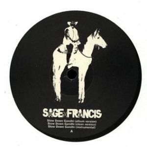 Album Sage Francis - Slow Down Gandhi
