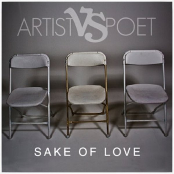Artist vs. Poet Sake of Love, 2014