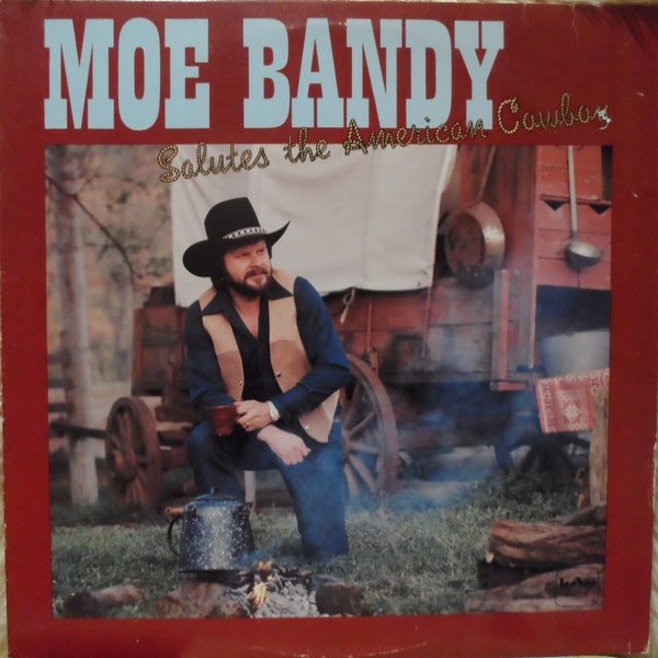 Album Moe Bandy - Salutes the American Cowboy / Songs of the American Cowboy
