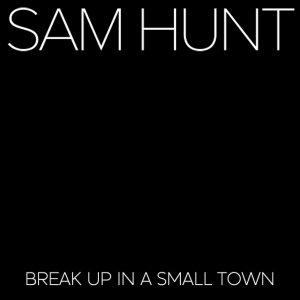 Break Up in a Small Town - album