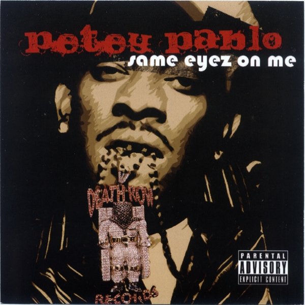 Album Same Eyez on Me - Petey Pablo