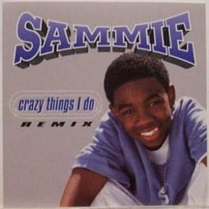 Album Sammie - Crazy Things I Do