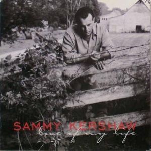 Album Sammy Kershaw - Love of My Life