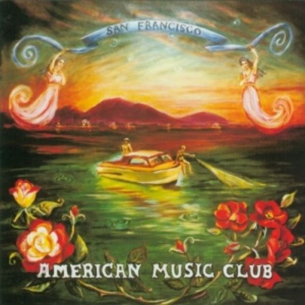 Album American Music Club - San Francisco