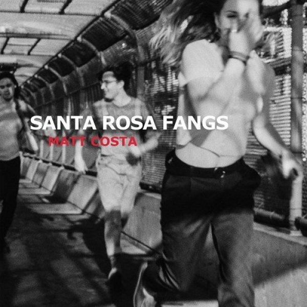 Album Matt Costa -  Santa Rosa Fangs