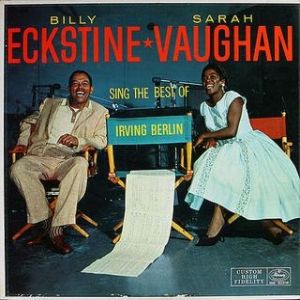 Sarah Vaughan and Billy Eckstine Sing the Best of Irving Berlin Album 
