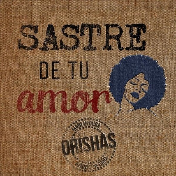 Album Orishas - Sastre de tu amor