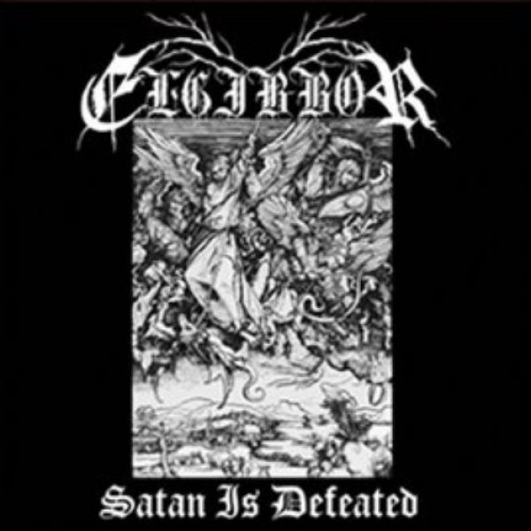 Album Elgibbor - Satan Is Defeated