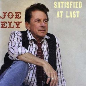 Album Joe Ely - Satisfied At Last