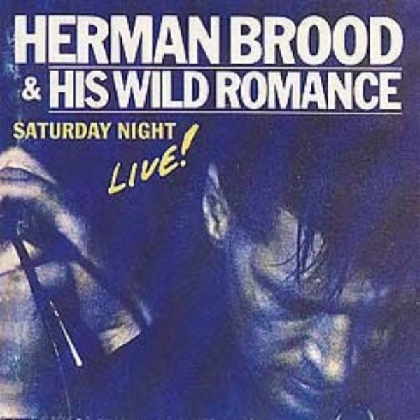 Herman Brood Saturday Night Live!, 1992