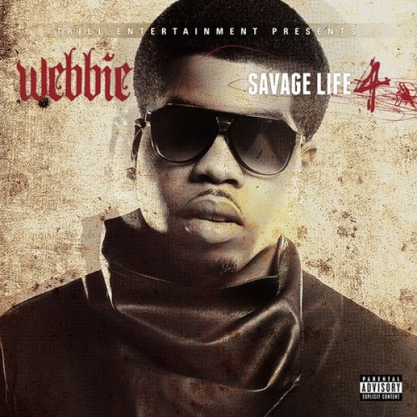 Album Webbie - Savage Life 4