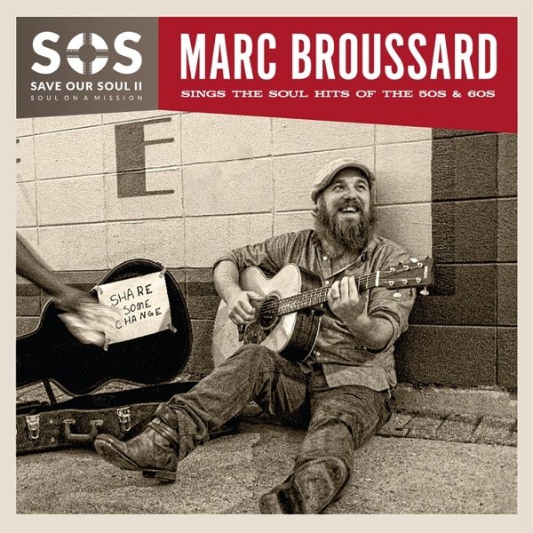 Album Marc Broussard -  Save Our Soul: Soul on a Mission