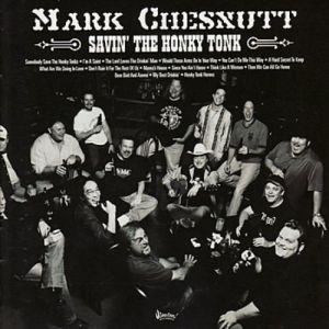 Album Mark Chesnutt - Savin
