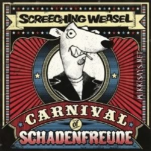 Album Screeching Weasel - Carnival of Schadenfreude