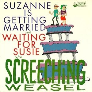 Album Screeching Weasel - Suzanne Is Getting Married