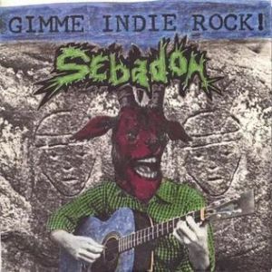 Album Sebadoh - Gimme Indie Rock