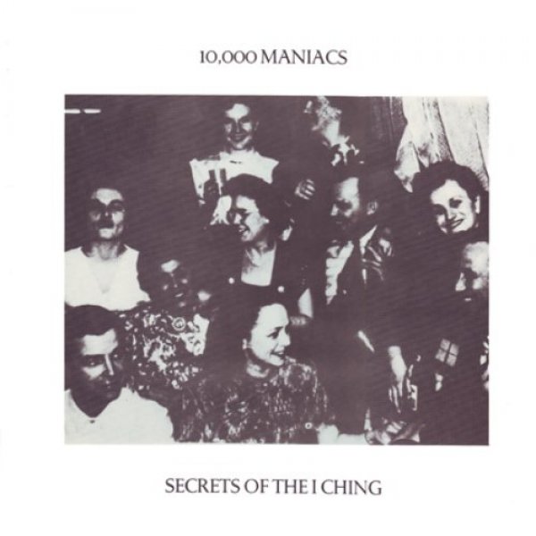Album Secrets of the I Ching - 10,000 Maniacs
