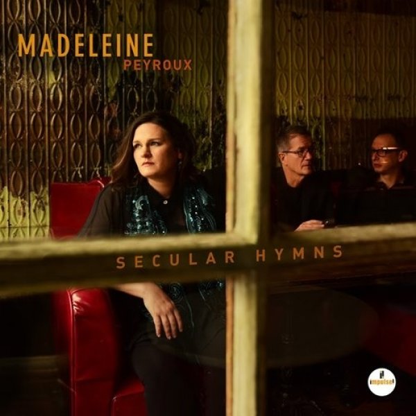 Madeleine Peyroux Secular Hymns, 2012
