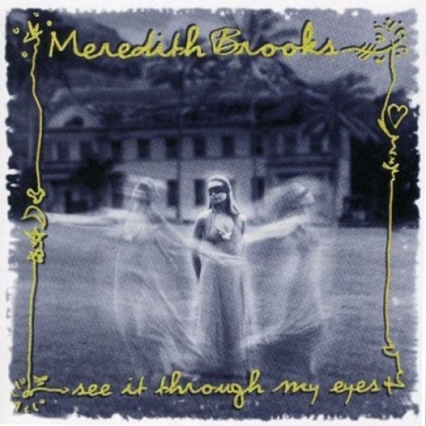 Album Meredith Brooks - See It Through My Eyes