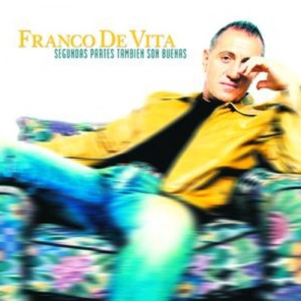 Album Franco De Vita - Segundas partes también son buenas