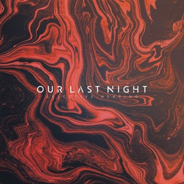 Album Our Last Night - Selective Hearing