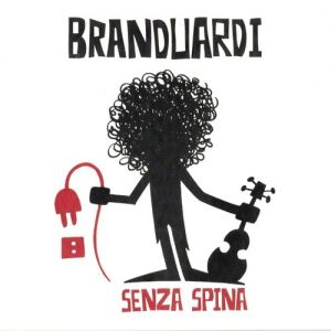 Album Angelo Branduardi - Senza Spina