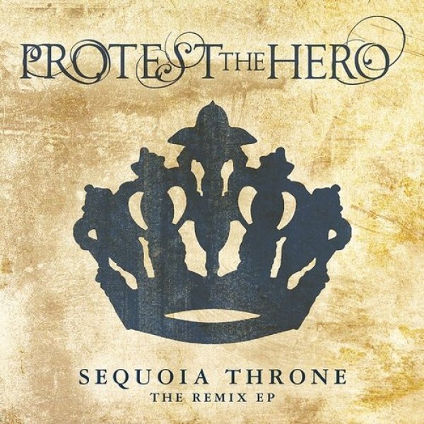 Album Protest the Hero - Sequoia Throne Remix EP