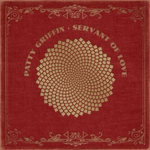 Album Patty Griffin - Servant of Love