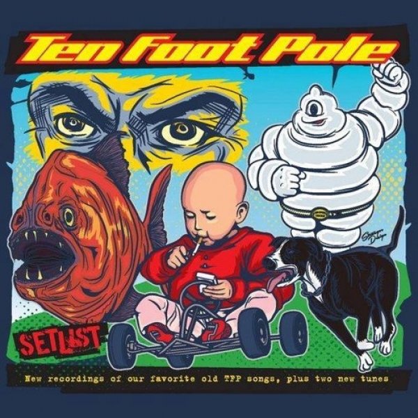 Album Ten Foot Pole - Setlist