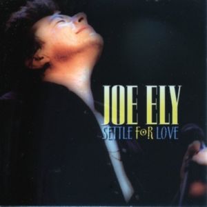 Album Joe Ely - Settle For Love