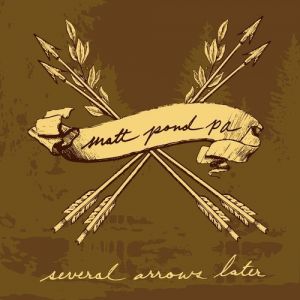 Album Matt Pond PA - Several Arrows Later