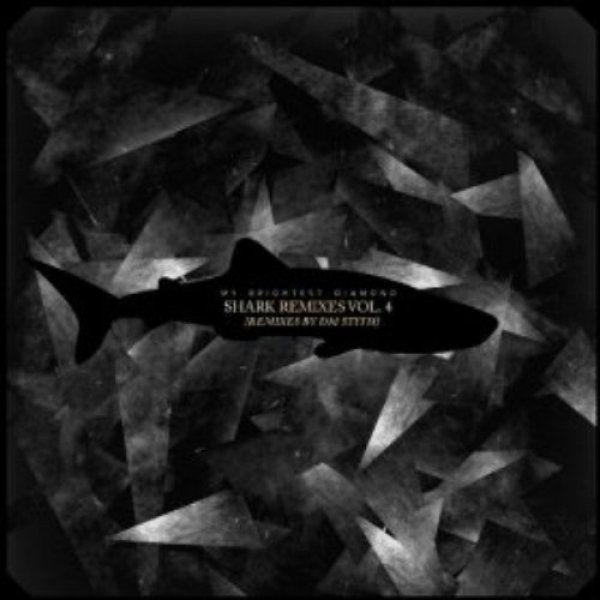 Album My Brightest Diamond - Shark Remixes, Vol 4: DM Stith