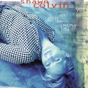 Album Shawn Colvin - You and The Mona Lisa