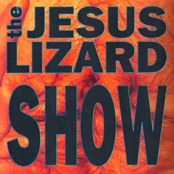 Album The Jesus Lizard - Show