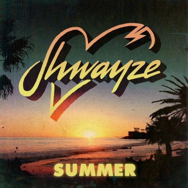 Album Shwayze - Shwayze Summer