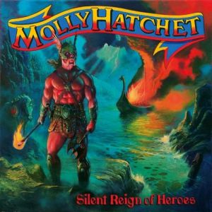 Molly Hatchet Silent Reign of Heroes, 1998