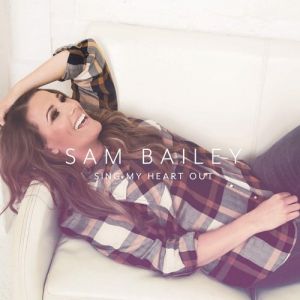 Album Sam Bailey - Sing My Heart Out