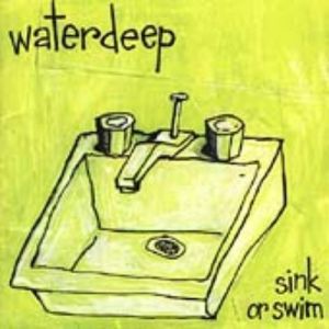 Album Waterdeep - Sink or Swim