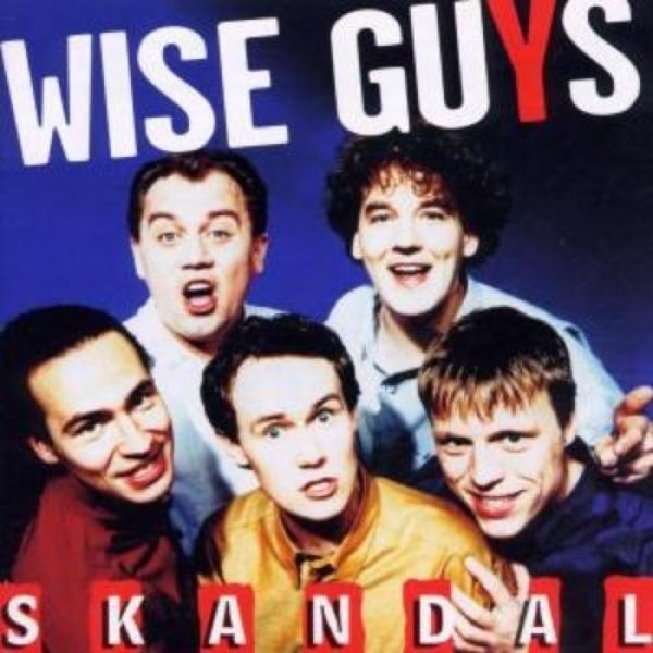 Album Wise Guys - Skandal 