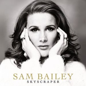 Album Sam Bailey - Skyscraper