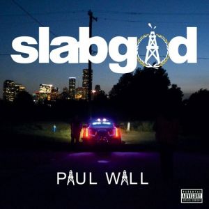 Album Paul Wall - Slab God