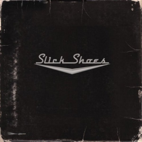 Album Slick Shoes - Slick Shoes