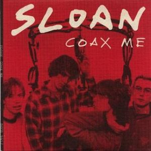 Album Sloan - Coax Me