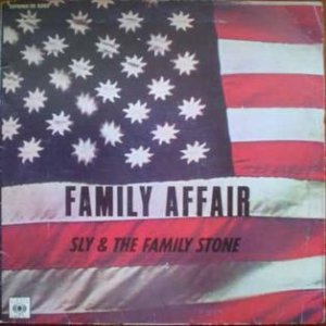 Sly & The Family Stone Family Affair, 1971