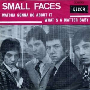 Album Small Faces - Whatcha Gonna Do About It