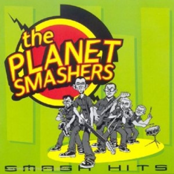 Album The Planet Smashers - Smash Hits