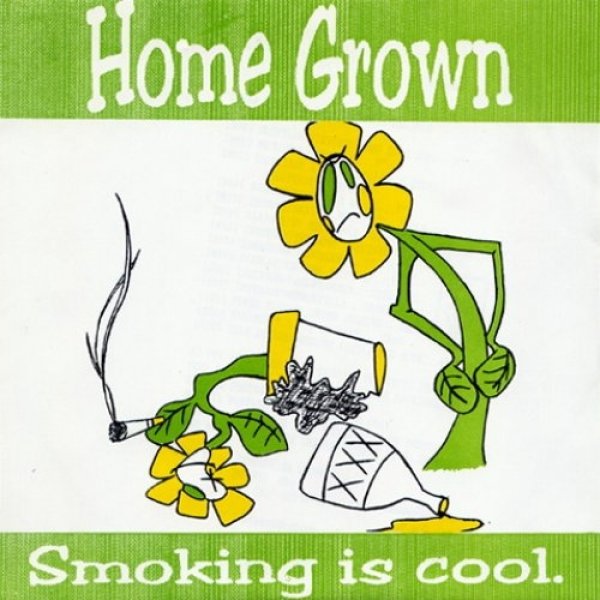 Album Home Grown - Smoking is Cool