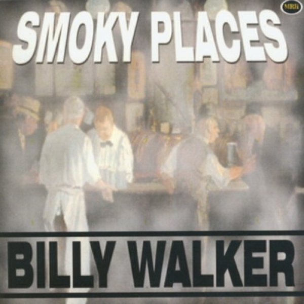 Album Billy Walker - Smoky Places