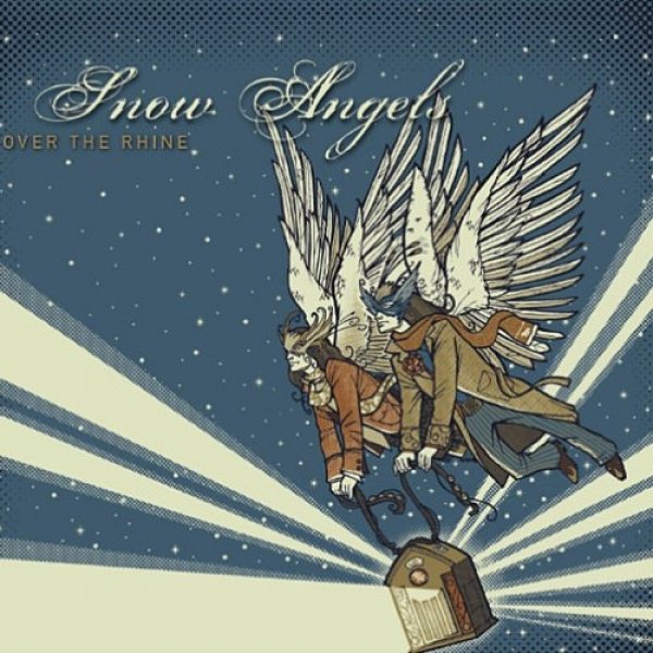 Album Snow Angels - Over the Rhine